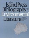 The Island Press Bibliography of Environmental Literature