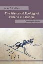 Historical Ecology of Malaria in Ethiopia