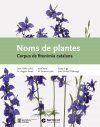 Noms de Plantes: Corpus de Fitonímia Catalana [Plant Names: Corpus of Catalan Phytonyms]