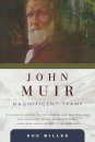 John Muir: Magnificent Tramp