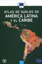 Atlas de Suelos de América Latina y el Caribe [Soil Atlas of Latin America and the Caribbean]