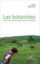 Les Botanistes: Contribution à une Ethnologie des Passions Naturalistes [Botanists: Contribution to an Ethnology of Naturalist Passions]