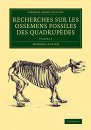 Recherches sur les Ossemens Fossiles des Quadrupedes, Volume 2