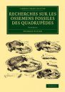 Recherches sur les Ossemens Fossiles des Quadrupedes, Volume 4