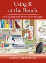 Using R at the Bench