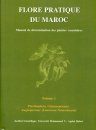 Flore Pratique du Maroc [Practical Flora of Morocco], Volume 1: Pteridophyta, Gymnospermae, Angiospermae (Lauraceae – Neuradaceae)