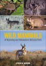 Wild Mammals of Wyoming and Yellowstone National Park