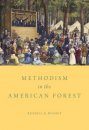 Methodism in the American Forest