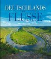 Deutschlands Flüsse [Germany's Rivers]