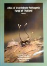 Atlas of Invertebrate-Pathogenic Fungi of Thailand: Volume 4