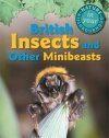 British Insects and Other Minibeasts