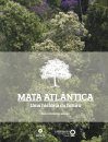 The Atlantic Forest: History That Looks to the Future / Mata Atlântica: Uma História do Futuro