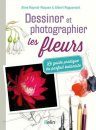 Dessiner et Photographier les Fleurs [Drawing and Photographing Flowers]