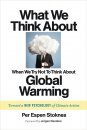 What We Think About When We Try Not to Think About Global Warming