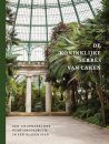 De Koninklijke Serres van Laken [The Royal Greenhouses of Laeken]