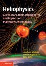Heliophysics, Volume 4: Active Stars, Their Astrospheres, and Impacts on Planetary Environments