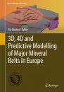3D, 4D and Predictive Modelling of Major Mineral Belts in Europe