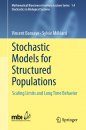 Stochastic Models for Structured Populations