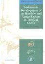 Sustainable Development of the Bamboo and Rattan Sectors in Tropical China