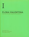 Flora Valentina, Volume 1: Pteridophyta - Gymnospermae - Angiospermae (I) [Spanish]
