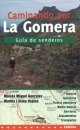 Caminando por la Gomera: Guía de Senderos [Walking on La Gomera: Hiking Guide]
