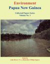 Environment Papua New Guinea, Collected Papers Series, Volume 1