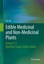 Edible Medicinal and Non-Medicinal Plants, Volume 12: Modified Stems, Roots, Bulbs
