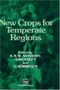 New Crops for Temperate Regions