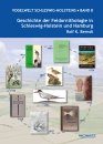 Vogelwelt Schleswig-Holsteins, Band 8: Geschichte der Feldornithologie in Schleswig-Holstein und Hamburg [Avifauna of Schleswig-Holstein, Volume 8: History of Field Ornithology in Schleswig-Holstein and Hamburg]
