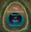 The Extraordinary Beauty of Birds
