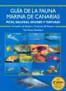 Guía de la Fauna Marina de Canarias: Peces, Ballenas, Delfines y Tortugas [Guide to the Marine Fauna of the Canary Islands: Fish, Whales, Dolphins and Turtles]