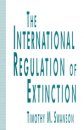 The International Regulation of Extinction