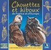 Chouettes et Hiboux de France et d'Europe [Owls of France and Europe]