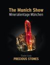The Munich Show / Mineralientage München: Theme Book Precious Stones [English]
