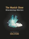 The Munich Show / Mineralientage München: Das Themenbuch Edelsteine [German]