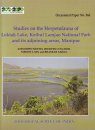 Studies on the Herpetofauna of Loktak Lake, Keibul Lamjao National Park and its Adjoining Areas, Manipur