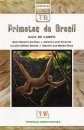 Primatas do Brasil: Guia de Campo [Primates of Brazil: Field Guide]