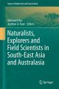 Naturalists, Explorers and Field Scientists in South-East Asia and Australasia