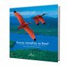 Scarlet Ibis in Brazil: The Preservation's Vibrant Colors / Guarás Vermelhos no Brasil: As Cores Vibrantes da Preservação