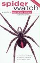 Spiderwatch: A Guide to Australian Spiders