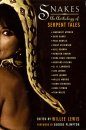 Snakes: An Anthology of Serpent Tales