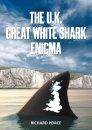 The U.K. Great White Shark Enigma