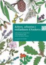 Arbres, Arbustos i Enfiladisses d’Andorra [Trees, Shrubs and Vines of Andorra]