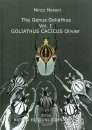 The Genus Goliathus Volume 1: Goliathus cacicus Olivier