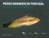 Marine Fishes of Portugal / Peixes Marinhos de Portugal