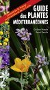 Guide des Plantes Méditerranéennes: Littoral de la France Continentale et de la Corse [Guide to Mediterranean Plants: The Coast of Mainland France and Corsica]
