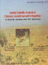 Habitat Suitability Analysis of Chinkara, Gazella bennetti in Rajasthan