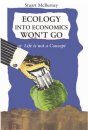 Ecology into Economics Won't Go