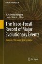 The Trace-Fossil Record of Major Evolutionary Events, Volume 2: Mesozoic and Cenozoic