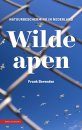 Wilde Apen: Natuurbescherming in Nederland [Wild Primates: Nature Protection in the Netherlands]